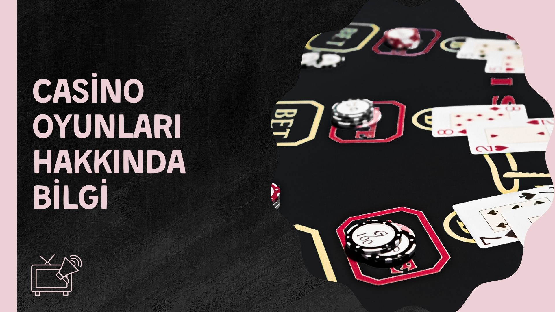 Casino Oyunları Hakkında Bilgi