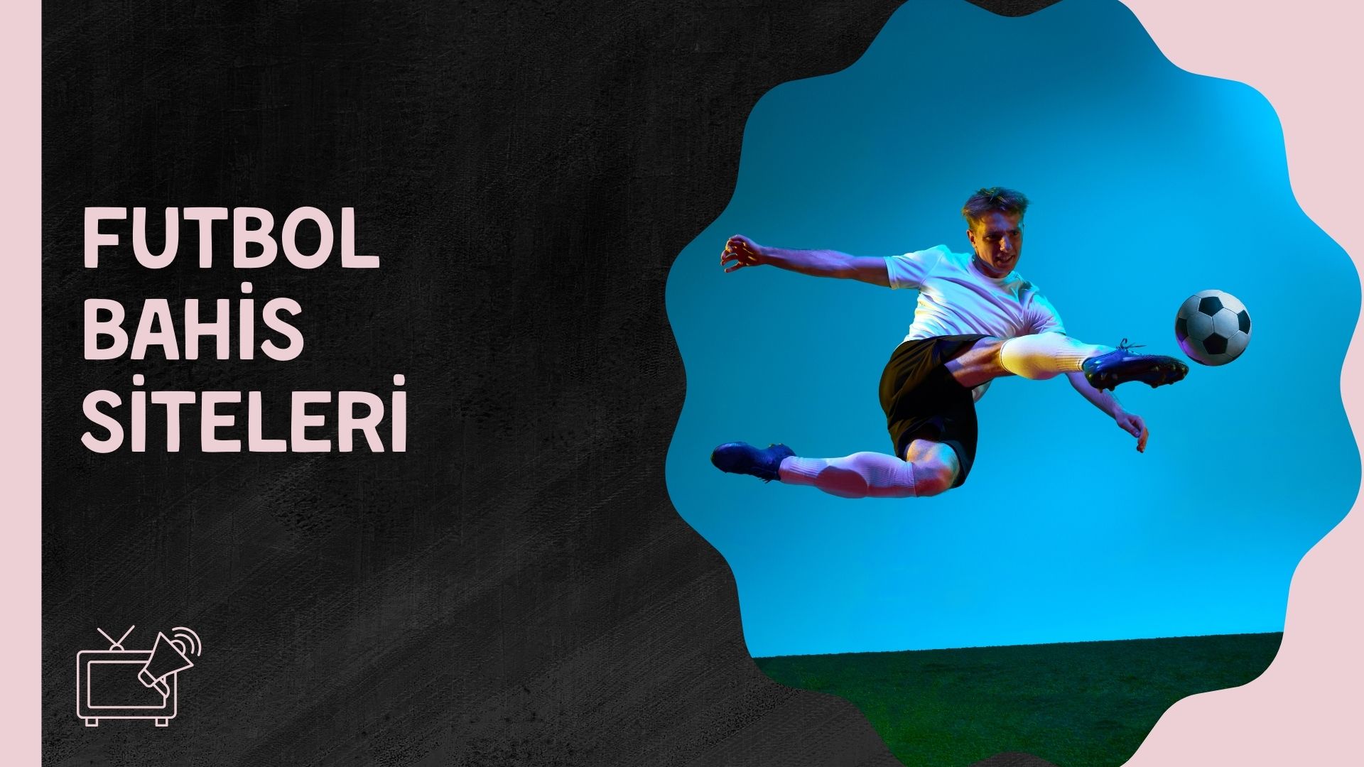 Futbol Bahis Siteleri